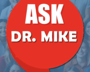 Ask Dr. Mike